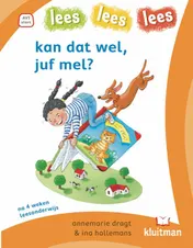 Omslag van kan dat wel, juf mel?