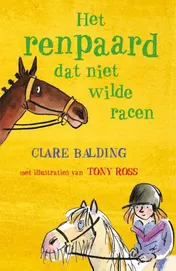 Omslag van Het renpaard dat niet wilde racen