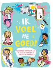 Omslag van Ik voel me goed!