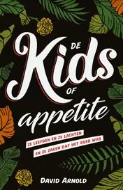 Omslag van De Kids of appetite