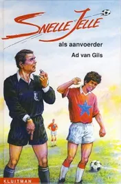Omslag van Snelle Jelle als aanvoerder