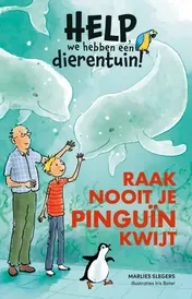 Omslag van Raak nooit je pinguïn kwijt