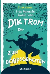 Omslag van Het tweede boek van Dik Trom en zijn dorpsgenoten