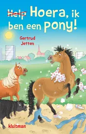 Omslag van Hoera, ik ben een pony!
