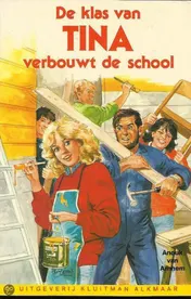 Omslag van De klas van Tina verbouwt de school