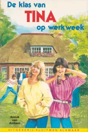 Omslag van De klas van Tina op werkweek