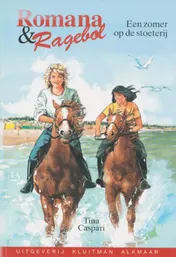 Omslag van Romana en Ragebol. Een zomer op de stoeterij