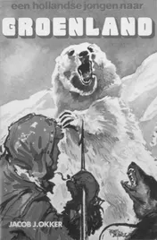 Omslag van Een Hollandse jongen naar Groenland. Overwintering bij de eskimo's
