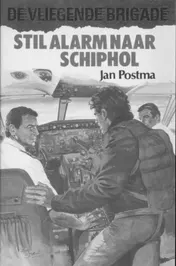 Omslag van Stil alarm naar Schiphol