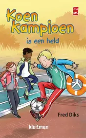 Omslag van Koen Kampioen is een held
