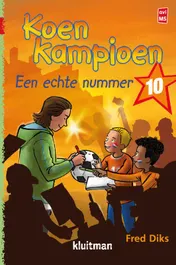 Omslag van Koen Kampioen. Een echte nummer 10