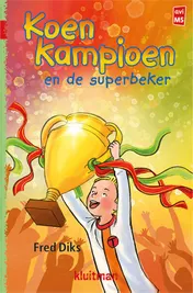 Omslag van Koen Kampioen en de superbeker