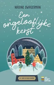 Omslag van Een ongelooflijke kerst