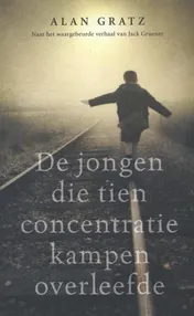 Omslag van De jongen die tien concentratiekampen overleefde