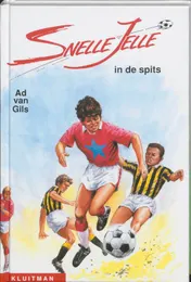 Omslag van Snelle Jelle in de spits