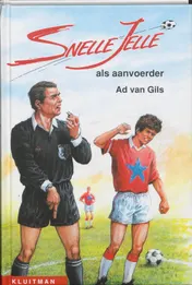 Omslag van Snelle Jelle als aanvoerder