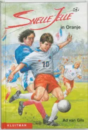Omslag van Snelle Jelle in Oranje