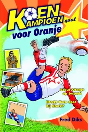 Omslag van Koen Kampioen gaat voor Oranje