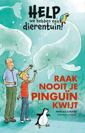 Omslag van Raak nooit je pinguïn kwijt