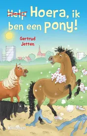 Omslag van Hoera, ik ben een pony!