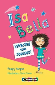 Omslag van Isa Bella : verboden voor jongens!