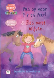 Omslag van Pip en Peer. Pas op voor Pip en Peer! & Bles moet blijven