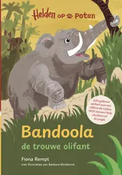 Omslag van Bandoola, de trouwe olifant