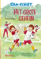 Omslag van Sam schiet. Het grote geheim