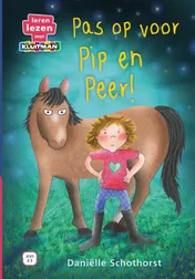 Omslag van Pas op voor Pip en Peer!