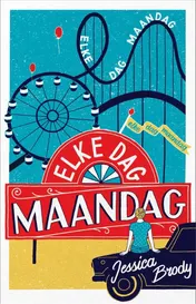 Omslag van Elke dag maandag
