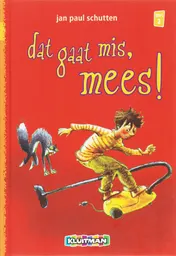 Omslag van Dat gaat mis Mees!