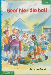 Omslag van Geef hier die bal!