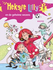 Omslag van Heksje Lilly en de geheime wezens