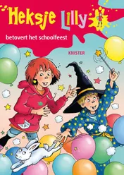 Omslag van Heksje Lilly betovert het schoolfeest