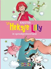 Omslag van Heksje Lilly in sprookjestoverland