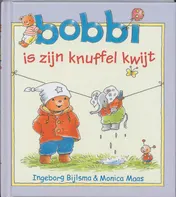 Omslag van Bobbi is zijn knuffel kwijt
