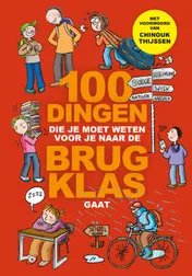Omslag van 100 dingen die je moet weten voor je naar de brugklas gaat