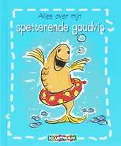 Omslag van Alles over mijn spetterende goudvis