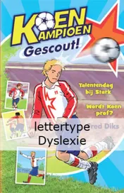 Omslag van Koen Kampioen Gescout! lettertype dyslexie