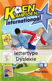 Omslag van Koen Kampioen gaat internationaal lettertype dyslexie