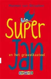 Omslag van Super Jan en het griezelkasteel