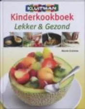Omslag van Kinderkookboek lekker en gezond/zelf kweken