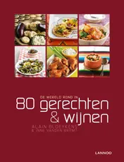 Omslag van De wereld rond in 80 gerechten en wijnen