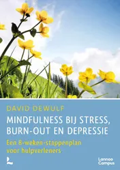 Omslag van Mindfulness bij stress, burn-out en depressie