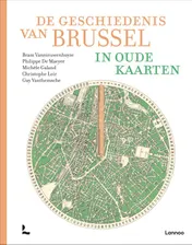 Omslag van De geschiedenis van Brussel in oude kaarten