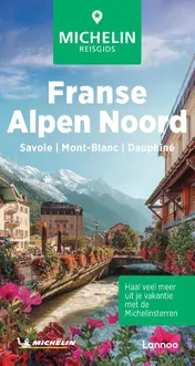Omslag van Michelin Reisgids Franse Alpen Noord