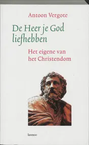 Omslag van De Heer je God liefhebben
