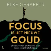 Omslag van Focus is het nieuwe goud