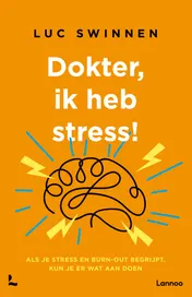 Omslag van Dokter, ik heb stress