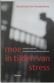 Omslag van Moe in tijden van stress